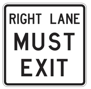 Right Lane Must Exit Sign