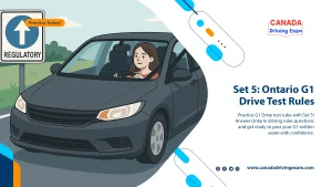 Set 5: Ontario G1 Drive Test Rules Practice Question