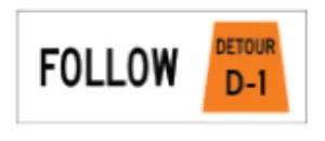 Follow Detour D-1 Sign